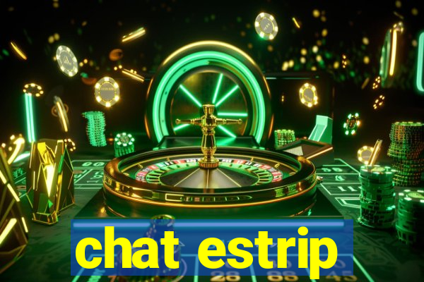 chat estrip